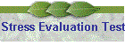 Stress Evaluation Test