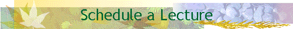 Schedule a Lecture